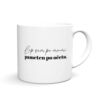 Zabavna in personalizirana skodelica z motivom, imenom in tiskom LEP SEM PO MAMI, PAMETEN PO OČETU