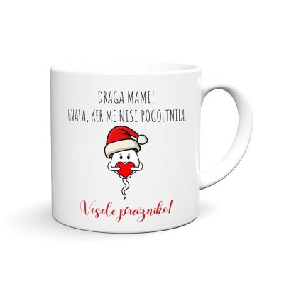 Zabavna in personalizirana skodelica z motivom, imenom in tiskom DRAGA MAMI! HVALA, KER ME NISI POGOLTNILA